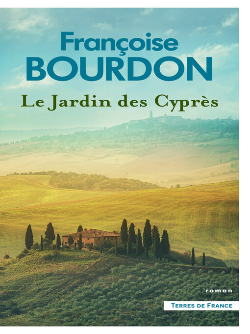 Title details for Le Jardin des Cyprès by Françoise Bourdon - Available
